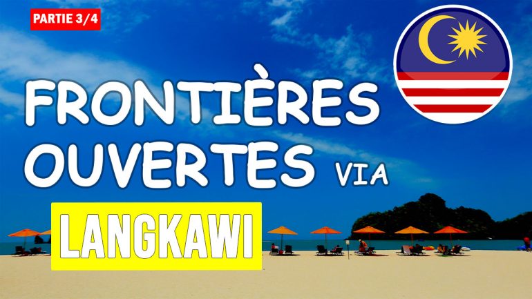 COVID EN MALAISIE - frontières ouvertes